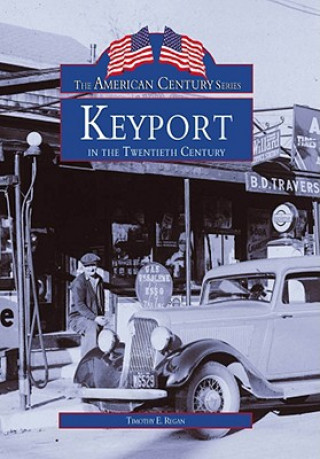 Kniha Keyport in the 20th Century Timothy E. Regan