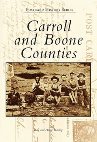 Книга Carroll and Boone Counties Ray Hanley