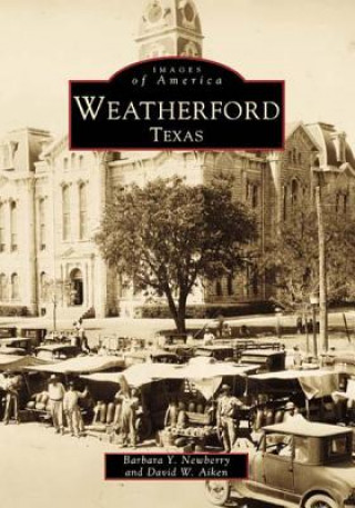 Książka Weatherford, Texas David Aiken