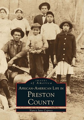 Könyv African-American Life in Preston County Nancy Jane Copney