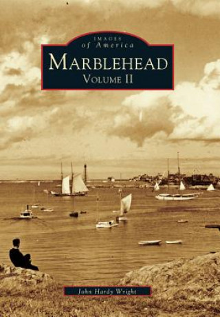 Kniha Marblehead Volume II John Hardy Wright