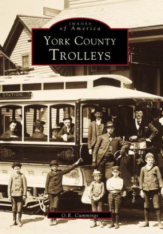 Knjiga York County Trolleys O. R. Cummings