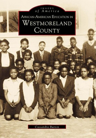 Könyv African-American Education in Westmoreland County Cassandra Burton