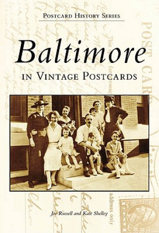 Könyv Baltimore in Vintage Postcards Joe Russell