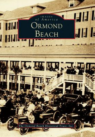 Knjiga Ormond Beach Ormond Beach Historical Trust