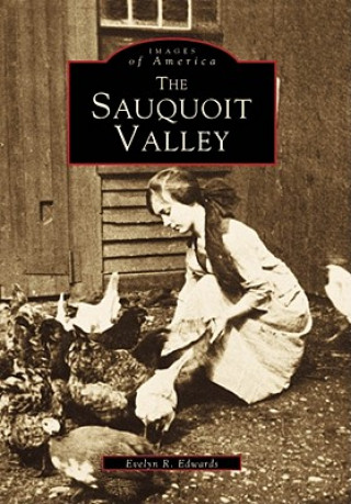 Kniha The Sauquoit Valley Evelyn E. Edwards