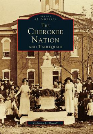 Carte The Cherokee Nation and Tahlequah Deborah L. Duvall