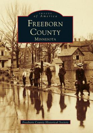 Kniha Freeborn County Freeborn County Historical Society