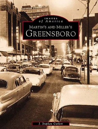 Kniha Martin & Miller's Greensboro J. Stephen Catlett