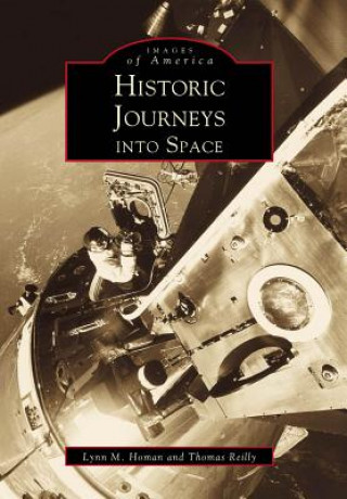 Knjiga Historic Journeys into Space Lynn M. Homan