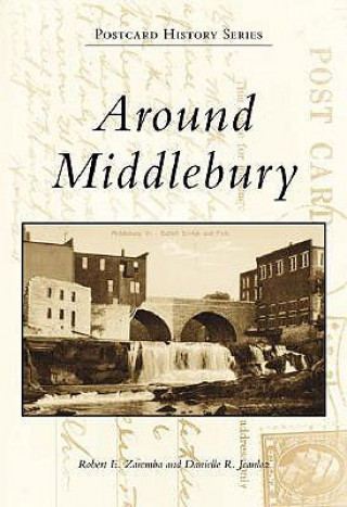 Książka Around Middlebury Robert E. Zaremba