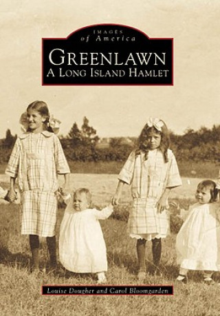 Książka Greenlawn: A Long Island Hamlet Louise Dougher