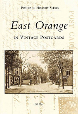 Könyv East Orange in Vintage Postcards Bill Hart