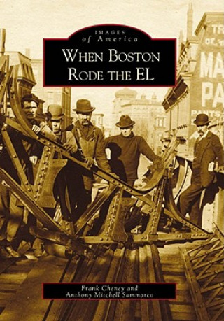 Carte When Boston Rode the El Frank Cheney