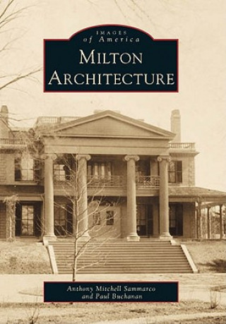 Carte Milton Architecture Anthony Mitchell Sammarco