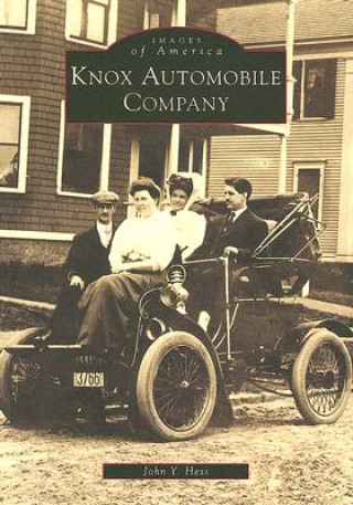 Kniha Knox Automobile Company John Y. Hess