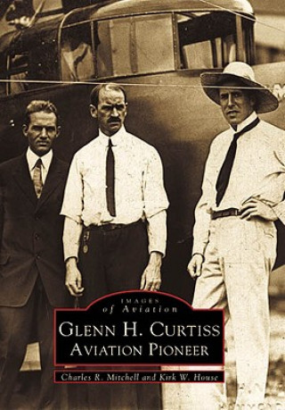 Könyv Glenn H. Curtiss Charles R. Mitchell