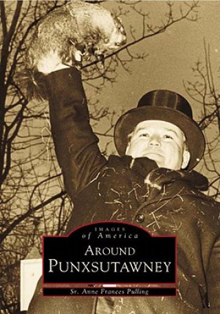 Knjiga Around Punxsutawney Anne Frances