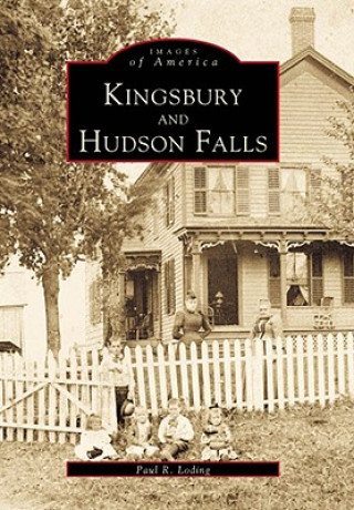 Kniha Kingsbury and Hudson Falls Paul R. Loding