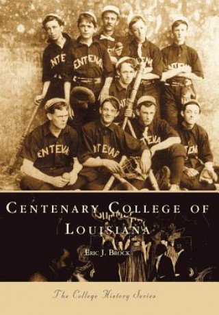 Book Centenary College of Louisiana Eric J. Brock