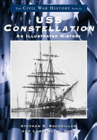 Kniha U.S.S. Constellation Stephen R. Bockmiller