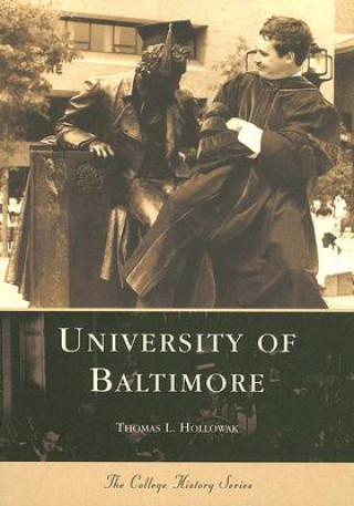 Книга University of Baltimore Thomas L. Hollowak