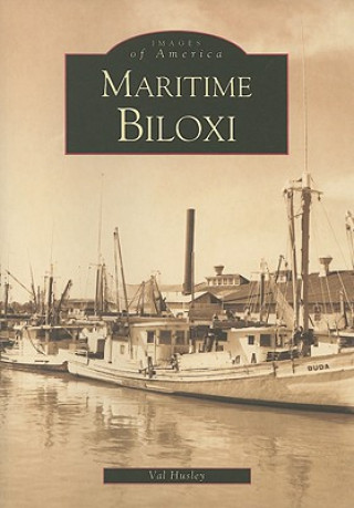 Buch Maritime Biloxi Val Husley