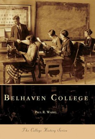 Kniha Belhaven College Paul Waibel