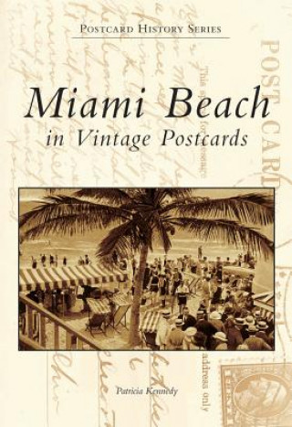 Книга Miami Beach in Vintage Postcards Patricia Kennedy