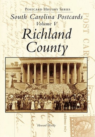 Libro South Carolina Postcards: Richland County Howard Woody