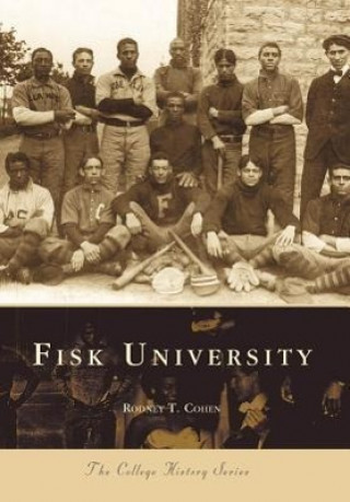Könyv Fisk University Rodney T. Cohen