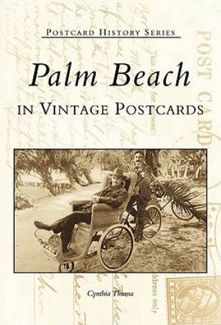 Buch Palm Beach in Vintage Postcards Cynthia Thuma