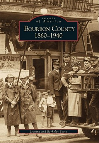Carte Bourbon County:: 1860-1940 Jeanine Scott