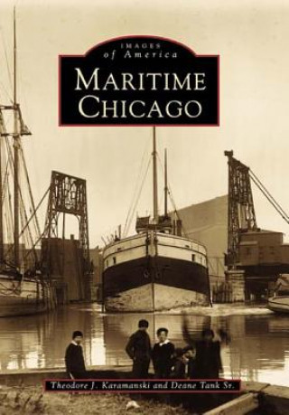 Kniha Maritime Chicago Theodore J. Karamanski