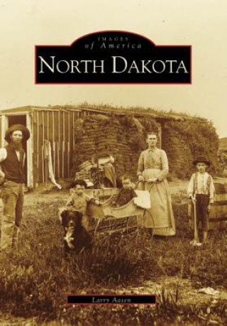 Kniha North Dakota Larry Aasen