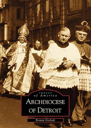 Книга Arch Diocese of Detroit Roman P. Gudzack