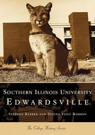 Könyv Southern Illinois University Edwardsville Stephen Kerber