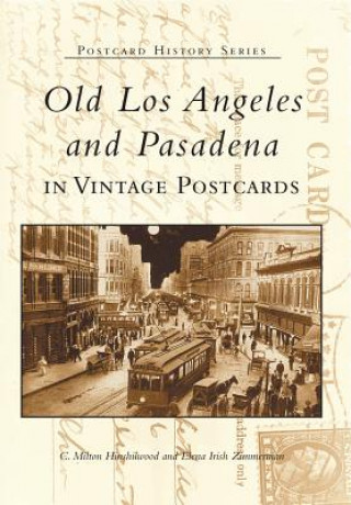 Buch Old Los Angeles and Pasadena in Vintage Postcards C. Milton Hinshilwood