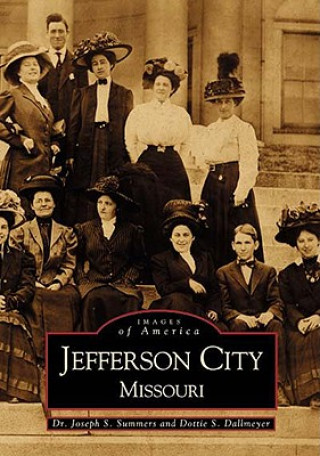 Kniha Jefferson City, Missouri Joseph Summers