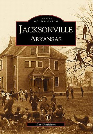 Book Jacksonville, Arkansas Kay Marnon Danielson