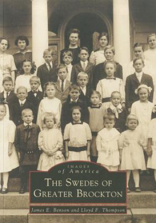 Книга The Swedes of Greater Brockton James E. Benson