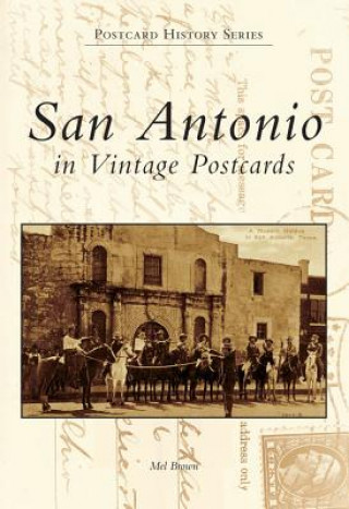 Livro San Antonio, Texas Postcards Mel Brown