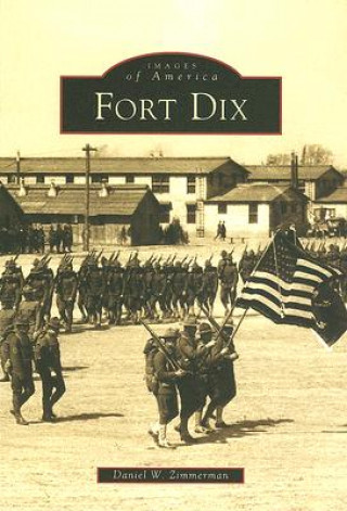 Könyv Fort Dix Daniel W. Zimmerman
