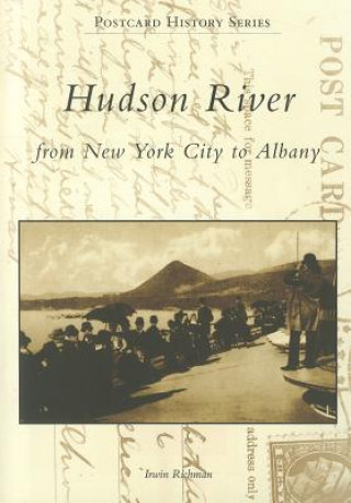 Kniha Hudson River from New York City to Albany Irwin Richman