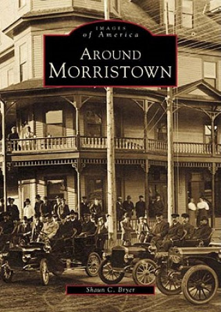 Kniha Around Morristown Shaun Bryer