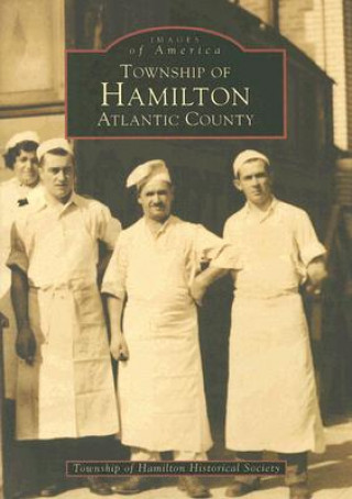 Könyv Township of Hamilton Atlantic County Township of Hamilton Historical Society