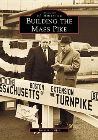 Книга Building the Mass Pike Yanni K. Tsipis