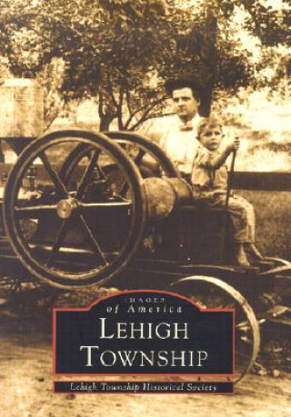 Книга Lehigh Township Lehigh Township Historical Society