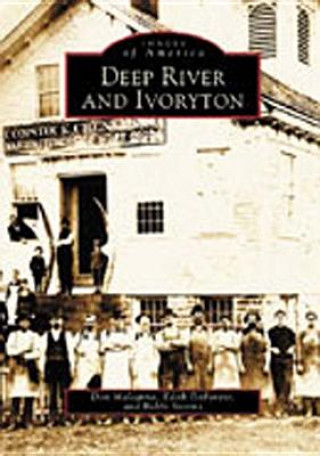 Книга Deep River and Ivoryton Don Malcarne