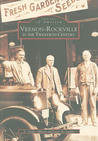 Knjiga Vernon-Rockville in the Twentieth Century S. Ardis Abbott